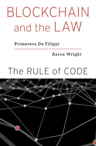 Blockchain and the Law: The Rule of Code