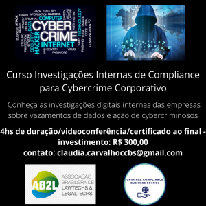 Investigações Internas de Compliance para Cybercrime Corporativo