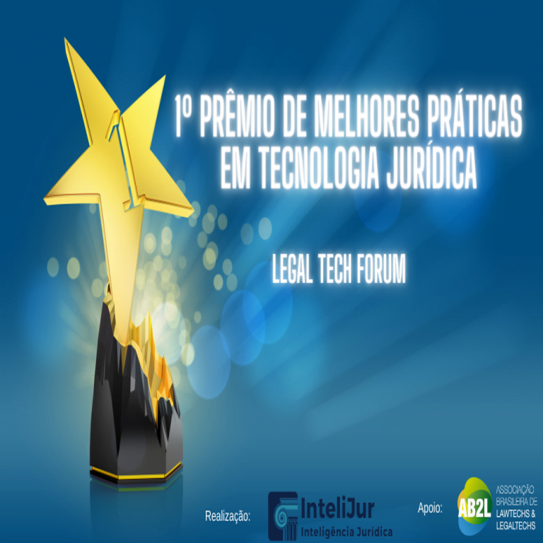 1º Prêmio de Melhores Práticas em Tecnologia Jurídica | Legal Tech Forum
