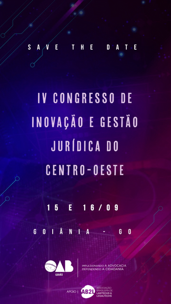 SAVE THE DATE: IV Congresso de Inovação e Gestão Jurídica do Centro-Oeste